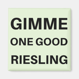 Gimme One Bra Reisling Magnet