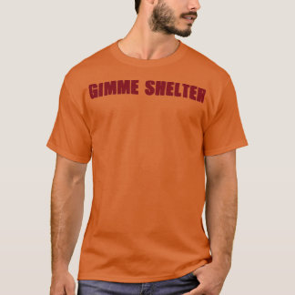Gimme Shelter burgundy T Shirt