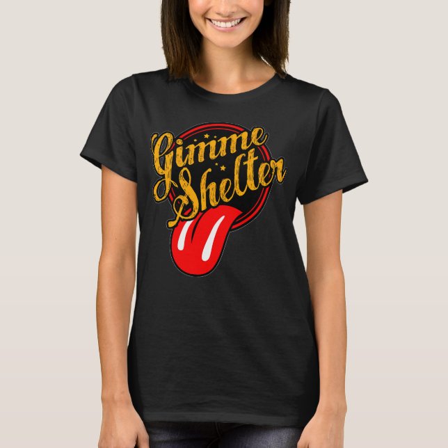 Gimme Shelter  T Shirt (Framsida)