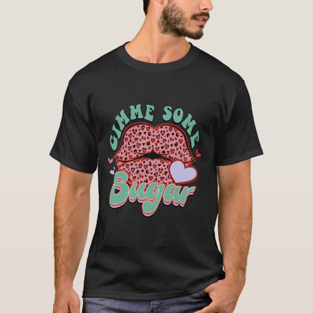 Gimme Some Sugar Leopard Lips Valentine Meme  T Shirt (Framsida)