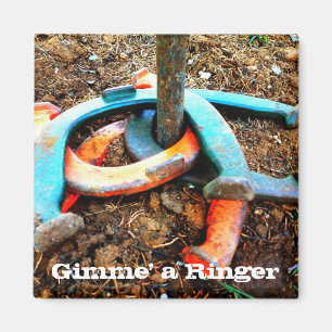 Gimme'a Ringer Horseshoe Pitching Gifts Magnet