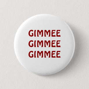 GIMMEE GIMMEE GIMMEE KNAPP