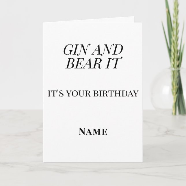 Gin and Bear It Birthday – Personalised Funny Kort (Framsida)
