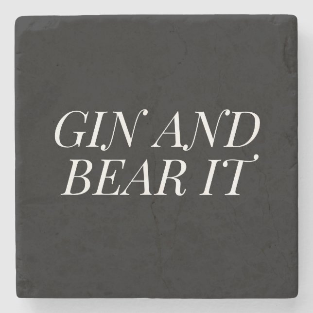 Gin and Bear It Funny | Black and White Typography Stenunderlägg (Framsidan)