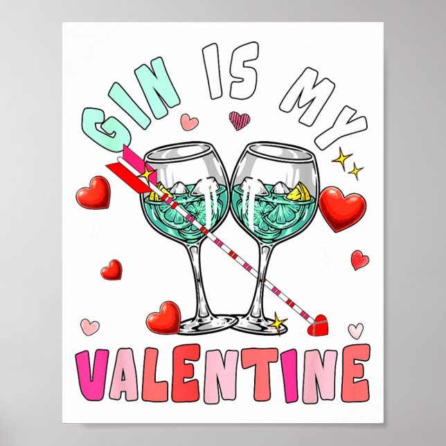 Gin Is My Valentine Hearts Matching Drinker Family Poster (Framsidan)