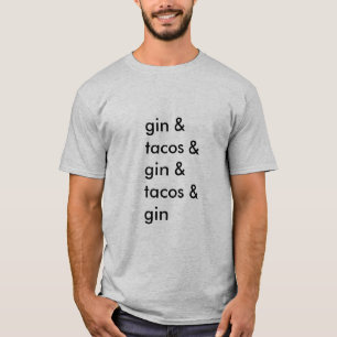 Gin- och Tacost-skjorta (den grundläggande manar) Tee Shirt