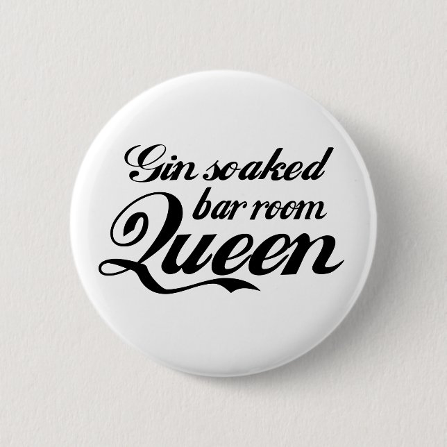 Gin Soaks Pub Room Queen Button Badge Knapp (Framsida)