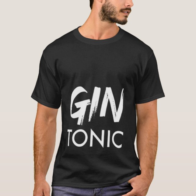 Gin Tonic   Juniper Gin Schnapps Saying T Shirt (Framsida)