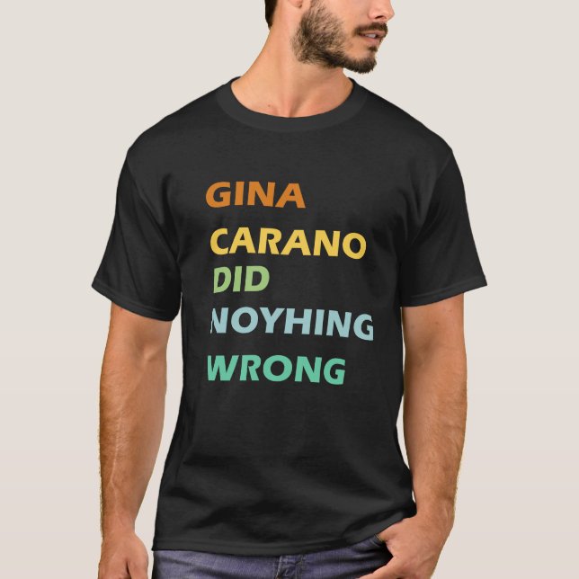 Gina carano gjorde inget fel t shirt (Framsida)