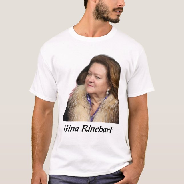 Gina Rinehart T Shirt (Framsida)
