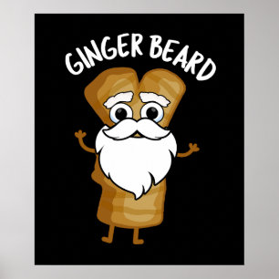 Ginger Beard Funny Gingertea Food Pun Mörk BG Poster