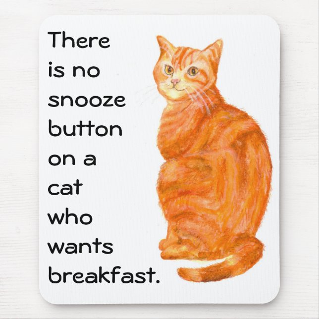 "Ginger Cat" Mousepad med Funny Slogan Musmatta (Framsidan)