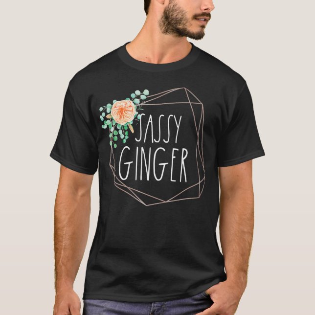 Ginger Gag Gifts Funny Cute Rödhårig Shirt Sassy G T Shirt (Framsida)