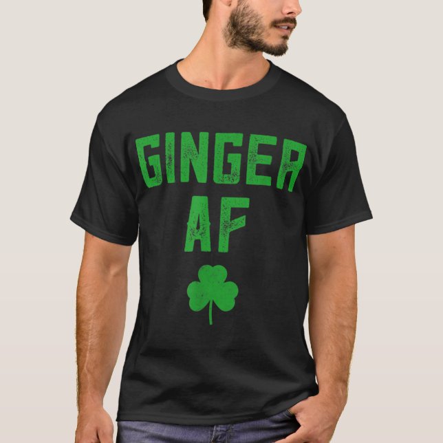 Ginger Gifts Funny Ginger AF Rödhårig St Patricks  T Shirt (Framsida)