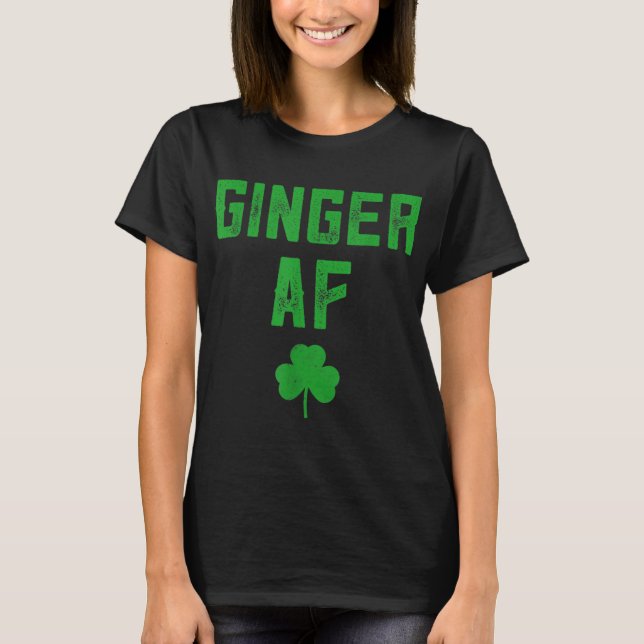Ginger Gifts Funny Ginger AF Rödhårig St Patricks  T Shirt (Framsida)