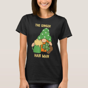 Ginger Hair Man Gaelic Irish Ireland St Patric T Shirt