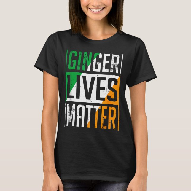 Ginger Lives Irish Flag St Patricks Day Redhead Me T Shirt (Framsida)