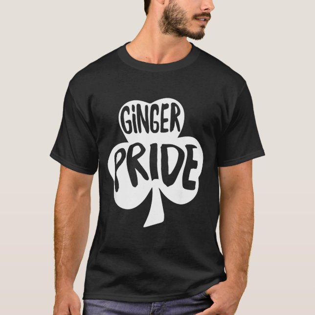 Ginger Pride Funny St Patricks Day Shirt Irish  T Shirt (Framsida)
