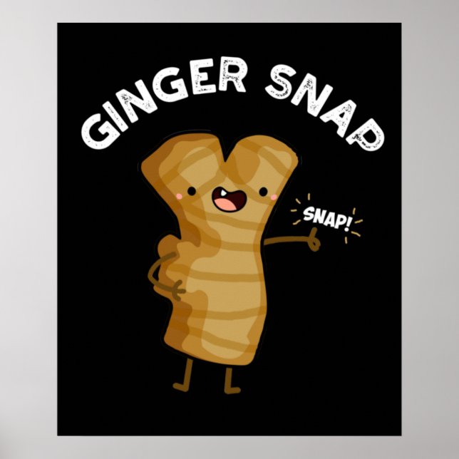 Ginger Snap Funny Food Herb Spice Pun Mörk BG Poster (Framsidan)