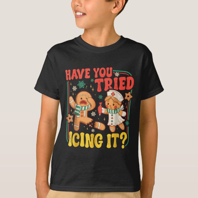 Gingerbread Have You Tried Icing It Funny Christma T Shirt (Framsida)