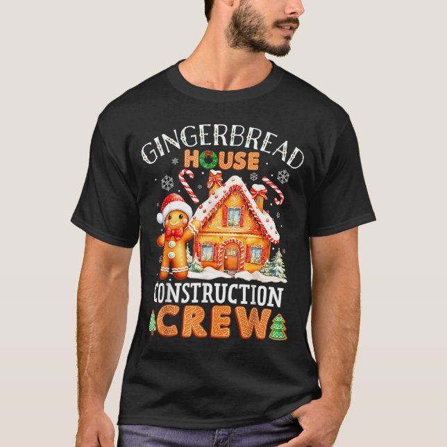Gingerbread House Construction Crew Decorating Bak T Shirt (Framsida)