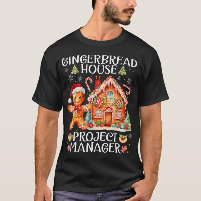 Gingerbread House Project Manager Decorating Bakin T Shirt (Framsida)