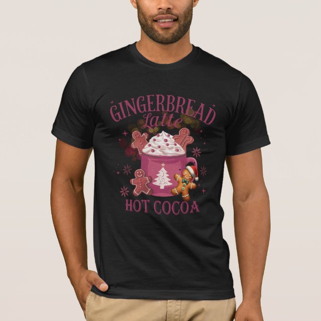 Gingerbread latte hot cocoa christmas t shirt (Framsida)