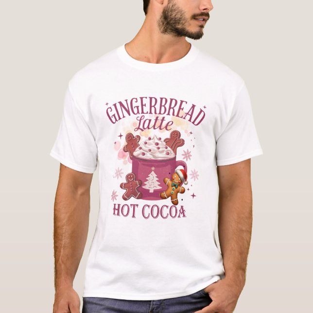 Gingerbread latte hot cocoa christmas t shirt (Framsida)