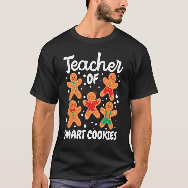 Gingerbread Man Christmas Teaching Teacher Of Smar T Shirt (Framsida)