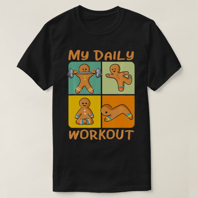Gingerbread Man Funny Daily Workout Cute Fitness C T Shirt (Design framsida)