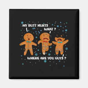 Gingerbread Man Kaka Min Rumpa Gör Ont Rolig Jul Magnet