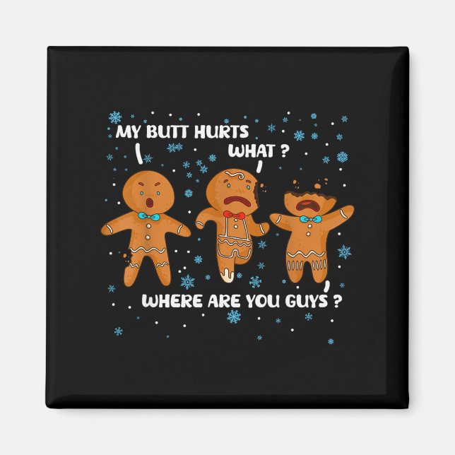 Gingerbread Man Kaka Min Rumpa Gör Ont Rolig Jul Magnet (Framsidan)