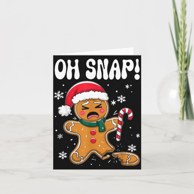 Gingerbread Man Oh Snap Christmas Funny Cookie Bak Kort (Framsida)