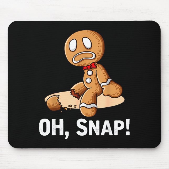 Gingerbread Man Oh Snap Christmas Funny Cookie Bak Musmatta (Framsidan)