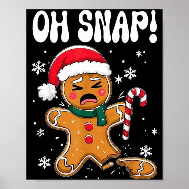 Gingerbread Man Oh Snap Christmas Funny Cookie Bak Poster (Framsidan)