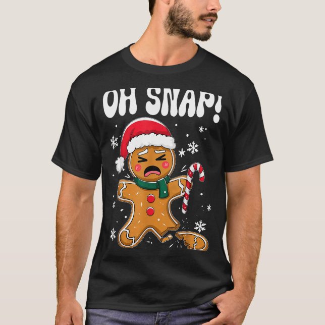 Gingerbread Man Oh Snap Christmas Funny Cookie Bak T Shirt (Framsida)