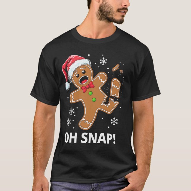 Gingerbread Man Oh Snap Christmas Funny Cookie  T Shirt (Framsida)
