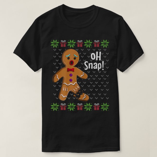 Gingerbread Man Oh Snap Funny Cute Ugly Christmas  T Shirt (Design framsida)