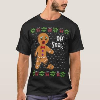 Gingerbread Man Oh Snap Funny Cute Ugly Christmas  T Shirt