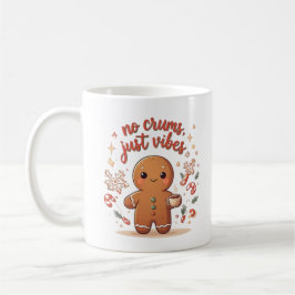 Gingerbread No Crumbs Just Vibes Cute Christmas Kaffemugg