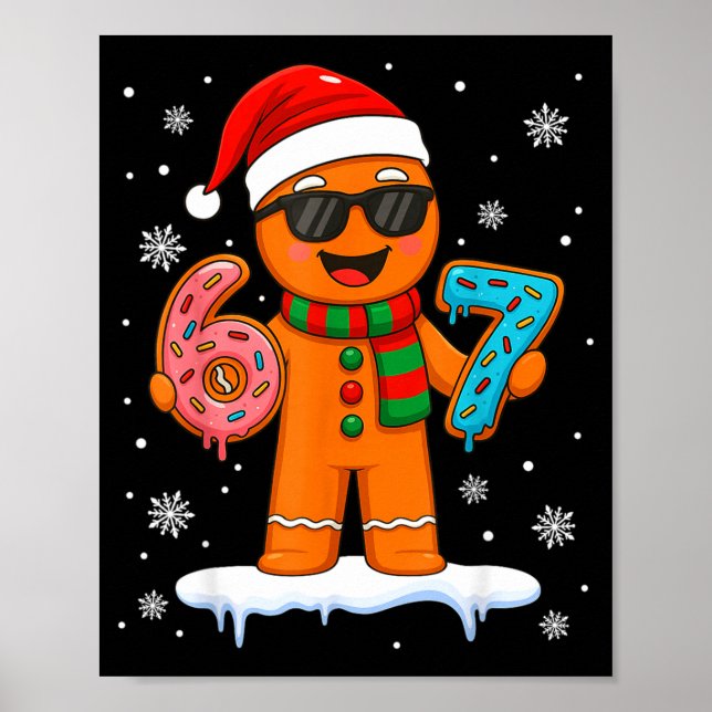 Gingerbread Six Seven 67 Meme 6 7 Funny Christmas  Poster (Framsidan)