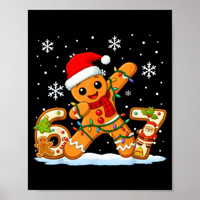 Gingerbread Six Seven 67 Meme 6 7 Funny Christmas  Poster (Framsidan)