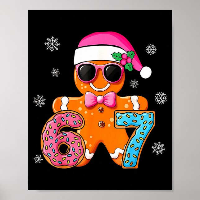 Gingerbread Six Seven 67 Meme 6 7 Funny Christmas  Poster (Framsidan)