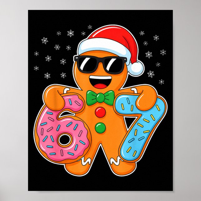 Gingerbread Six Seven 67 Meme 6 7 Funny Christmas  Poster (Framsidan)