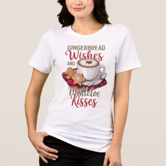 Gingerbread Wishes and Mistletoe Kisses Christmas T Shirt