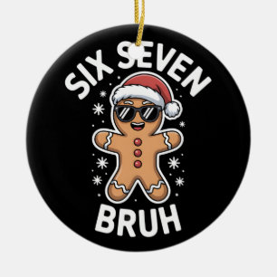 Gingerbröd Sex Seven Bruh Funny 6 7 jul 67 Julgransprydnad Keramik