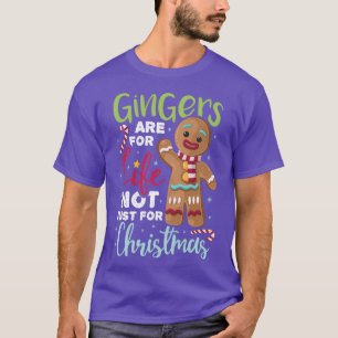 Gingers är för livet inte bara för jul 3 t shirt