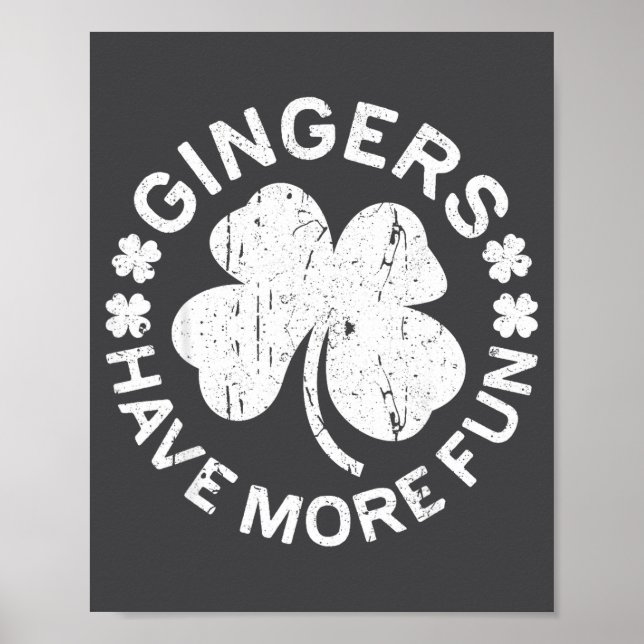 Gingers Have More Fun Shirt Men Women Kids St Patr Poster (Framsidan)