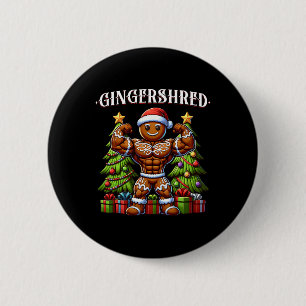 Gingershred Funny Pepparkaksgubbe Gym Bodybuilding Knapp