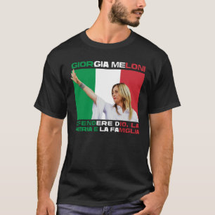 Giorgia Meloni - Gud, familjen och Land Italien T Shirt